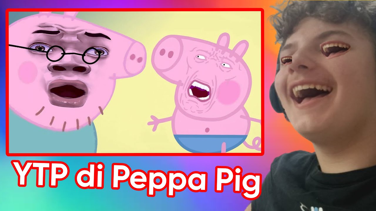 Reaction alle YTP di Peppa Pig - Reaction