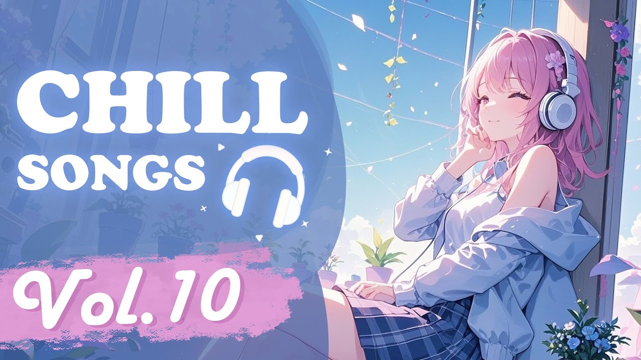 Chill Songs Vol.10 | Gentle R&B and Chill Vibes for a Calm Study Morning