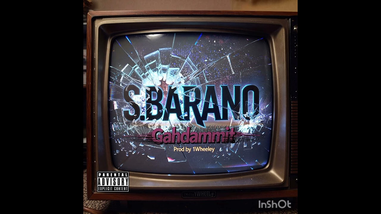 S.barano- Gahdammit prod by 1weeley 