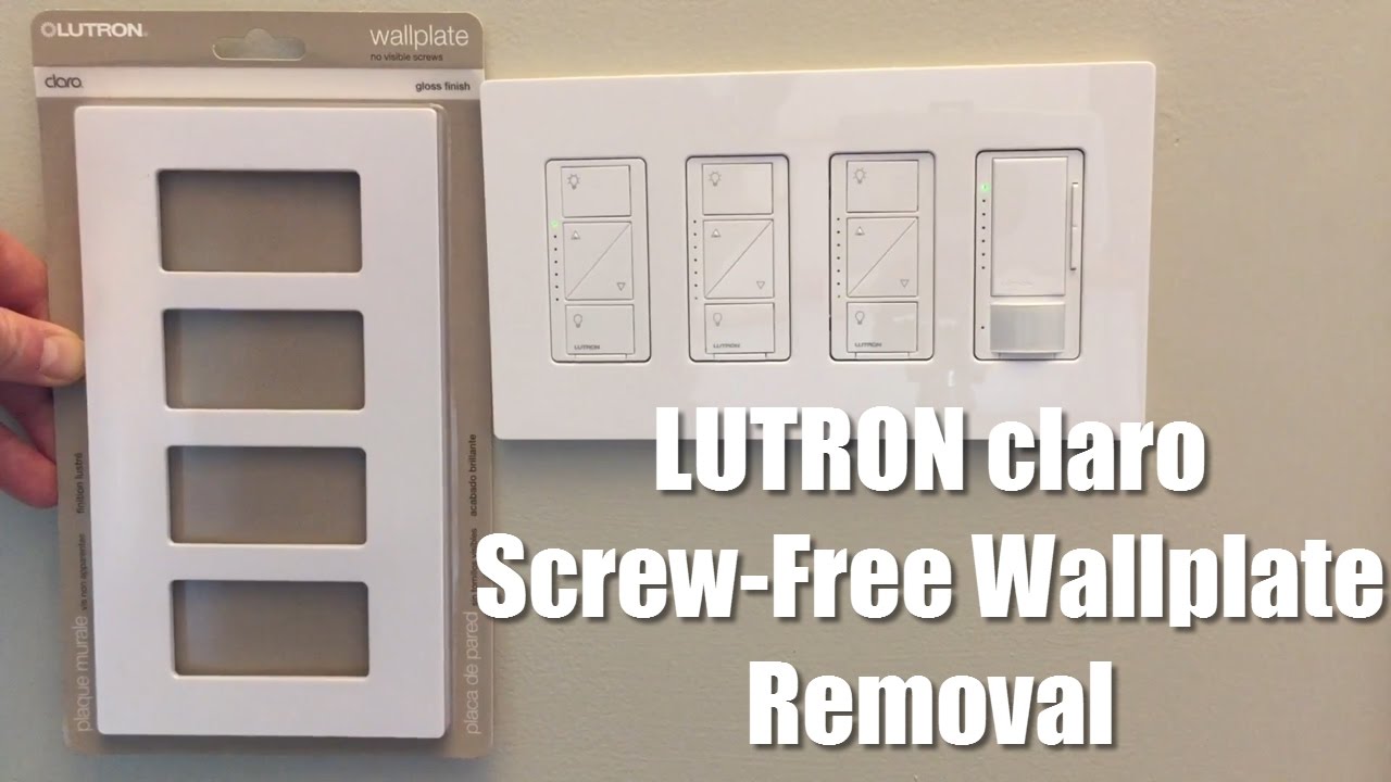 How to Remove a LUTRON claro Screw-Free Wallplate