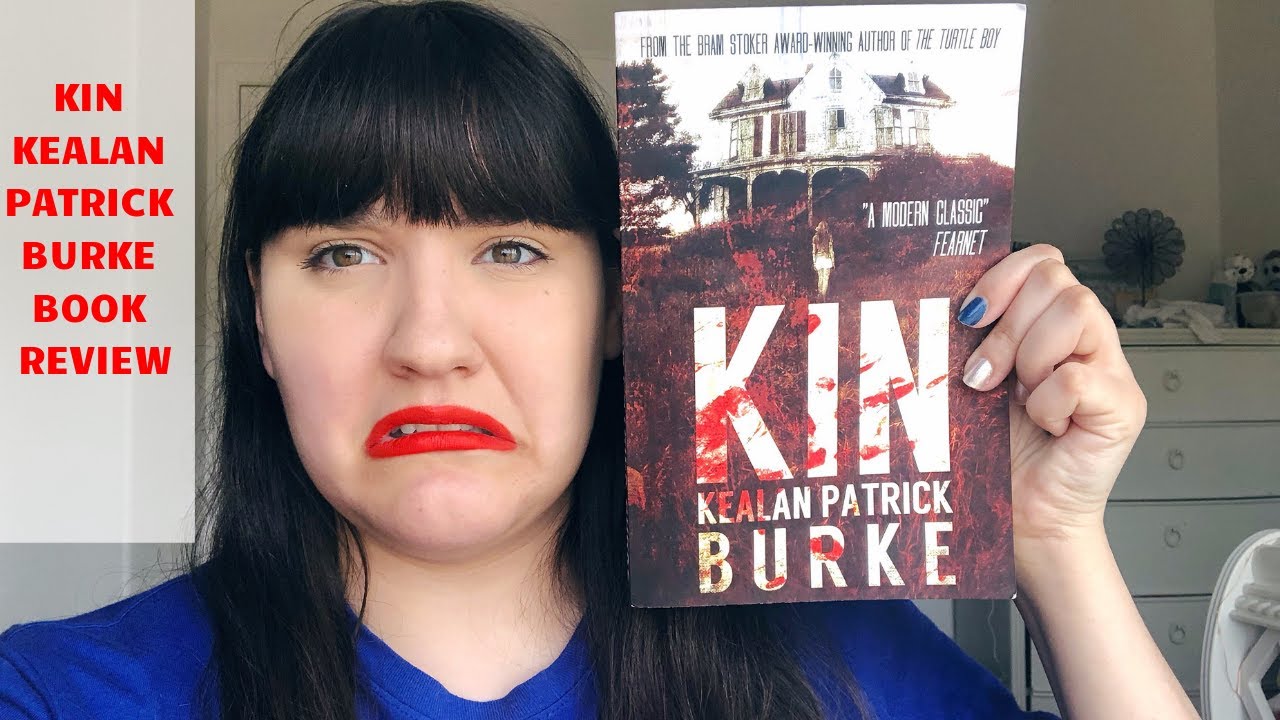 KIN | Kealan Patrick Burke Book Review *Horror*
