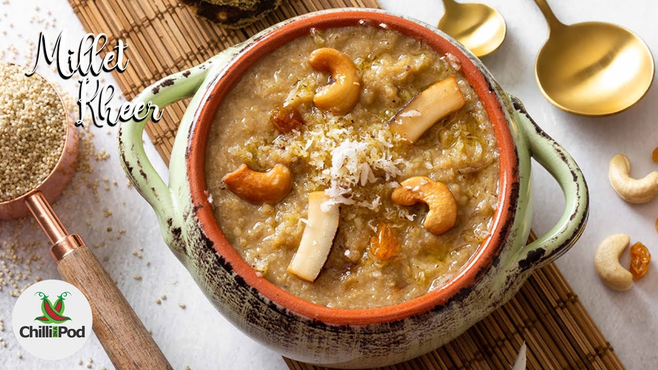 Healthy Millet Kheer | Little Millet Kheer Recipe | Saamai payasam | Millet pudding - Chili in a pod