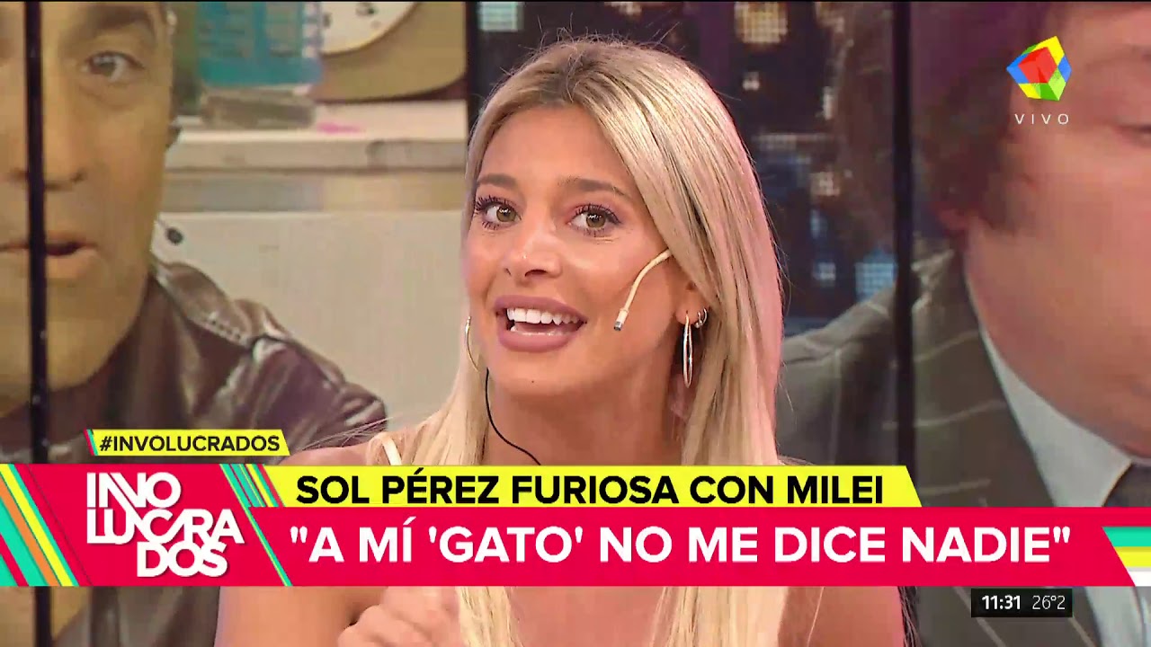 Sol Pérez furiosa con Milei