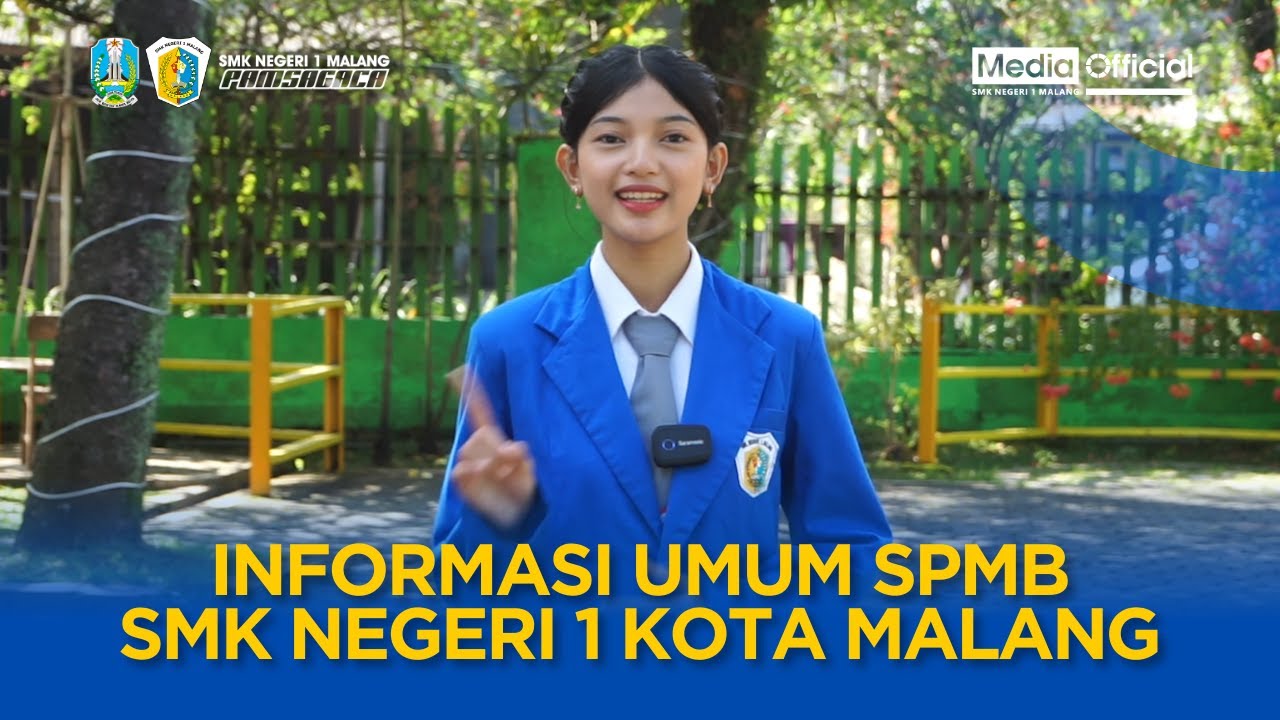 INFORMASI UMUM SPMB JAWA TIMUR 2025 SMK NEGERI 1 KOTA MALANG || SPMB JAWA TIMUR 2025
