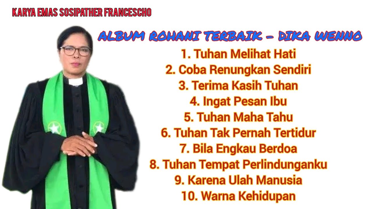 ALBUM ROHANI 2025 || DIKA WENNO || Cipt. Sosipather Francescho