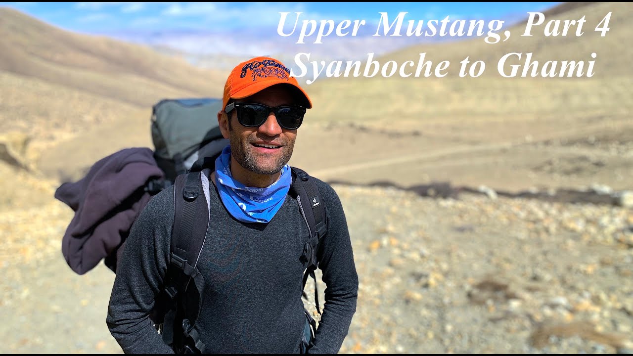 Upper Mustang - 4 | Syanboche to Ghami | Trek in Nepal