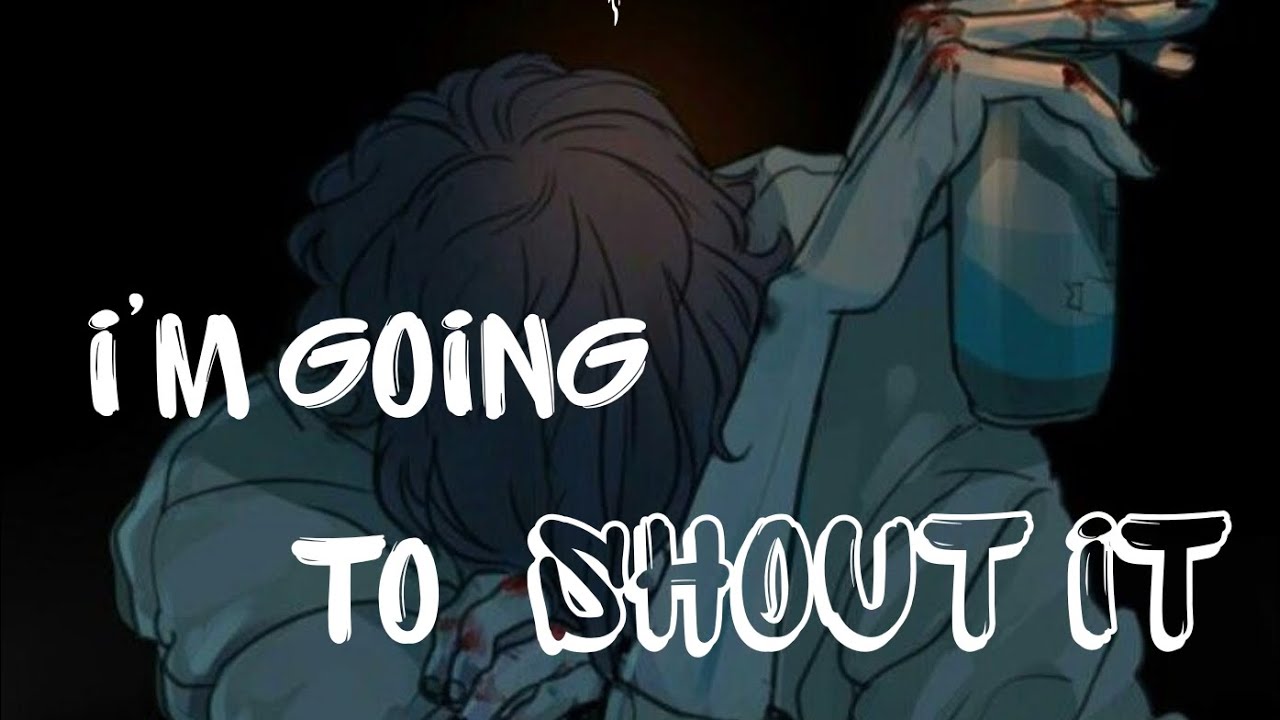 I'm Going To Shout It