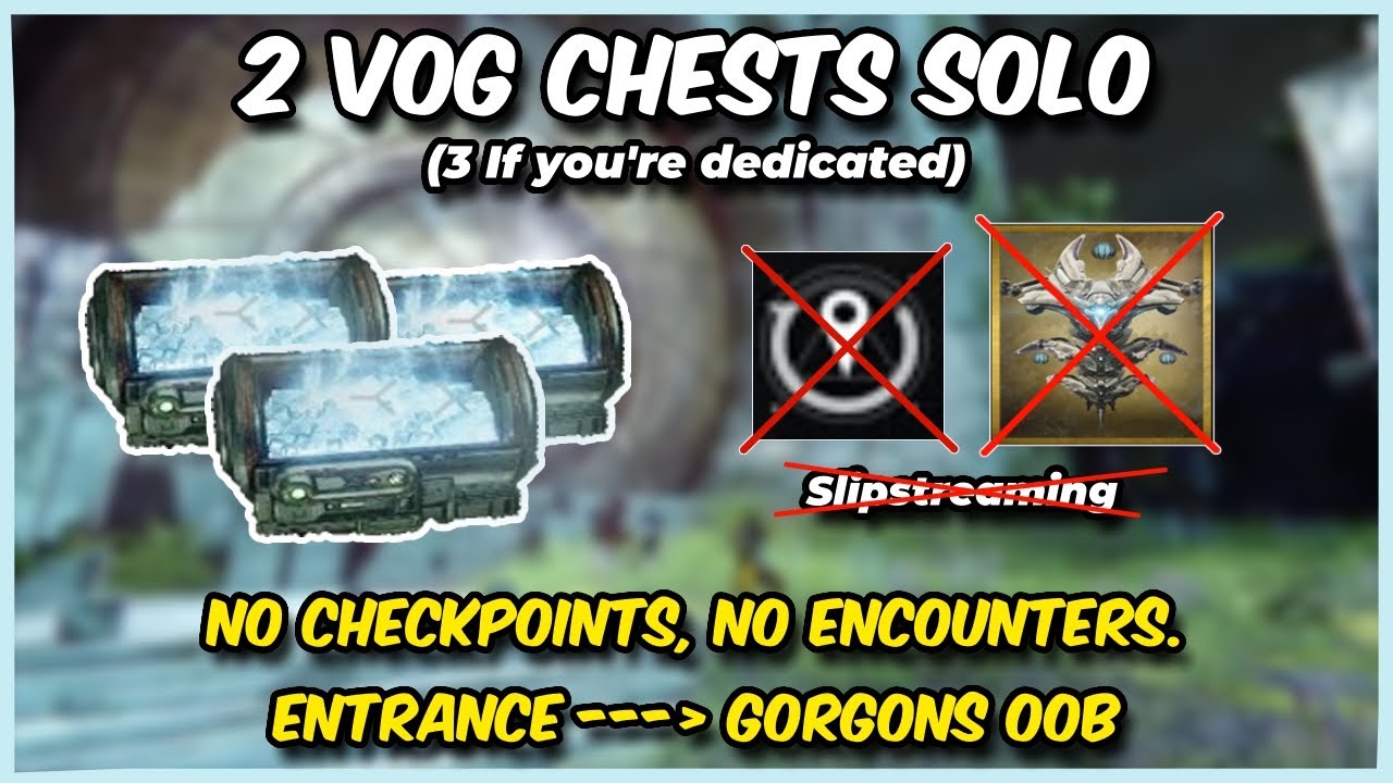 2-3 VoG Chests Solo With No Checkpoints
