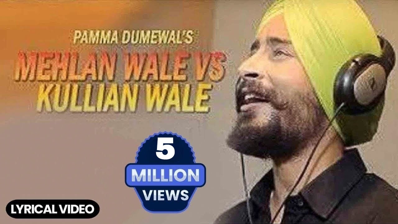 Mehlan Wale Vs Kullian Wale  - Lyrical Video | Pamma Dumewal | Deep Royce | Latest Punjabi Song