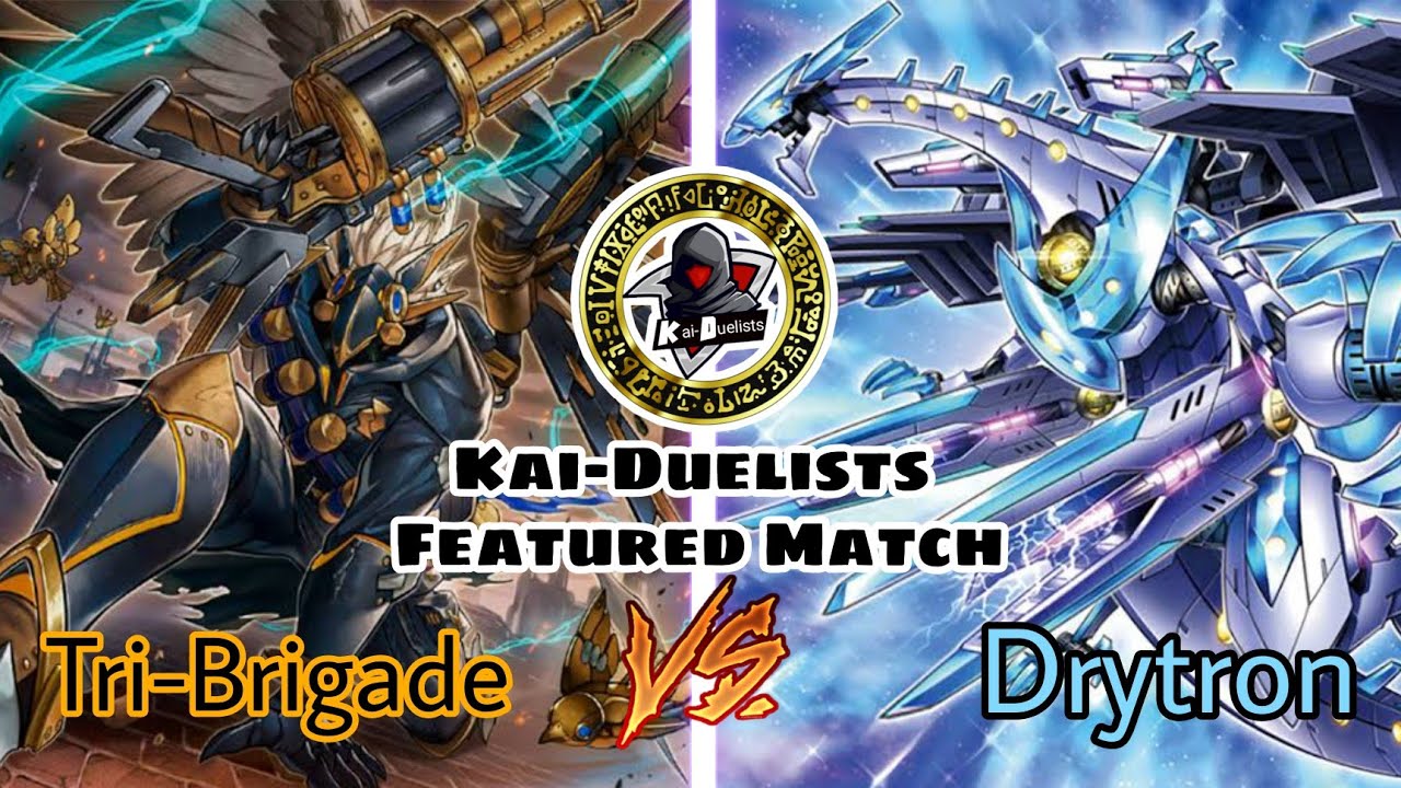 Yu-Gi-Oh! - Kai-Duelists Featured match : Tri-Brigade (Aaron Balboa) vs Drytron (Mine Deniel)
