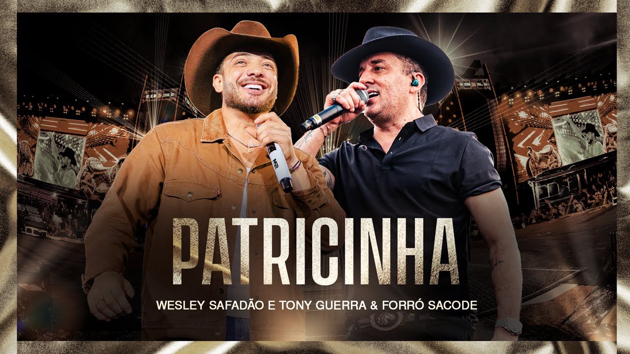Wesley Safadão e Tony Guerra & Forró Sacode - Patricinha - Muído de Vaquejada