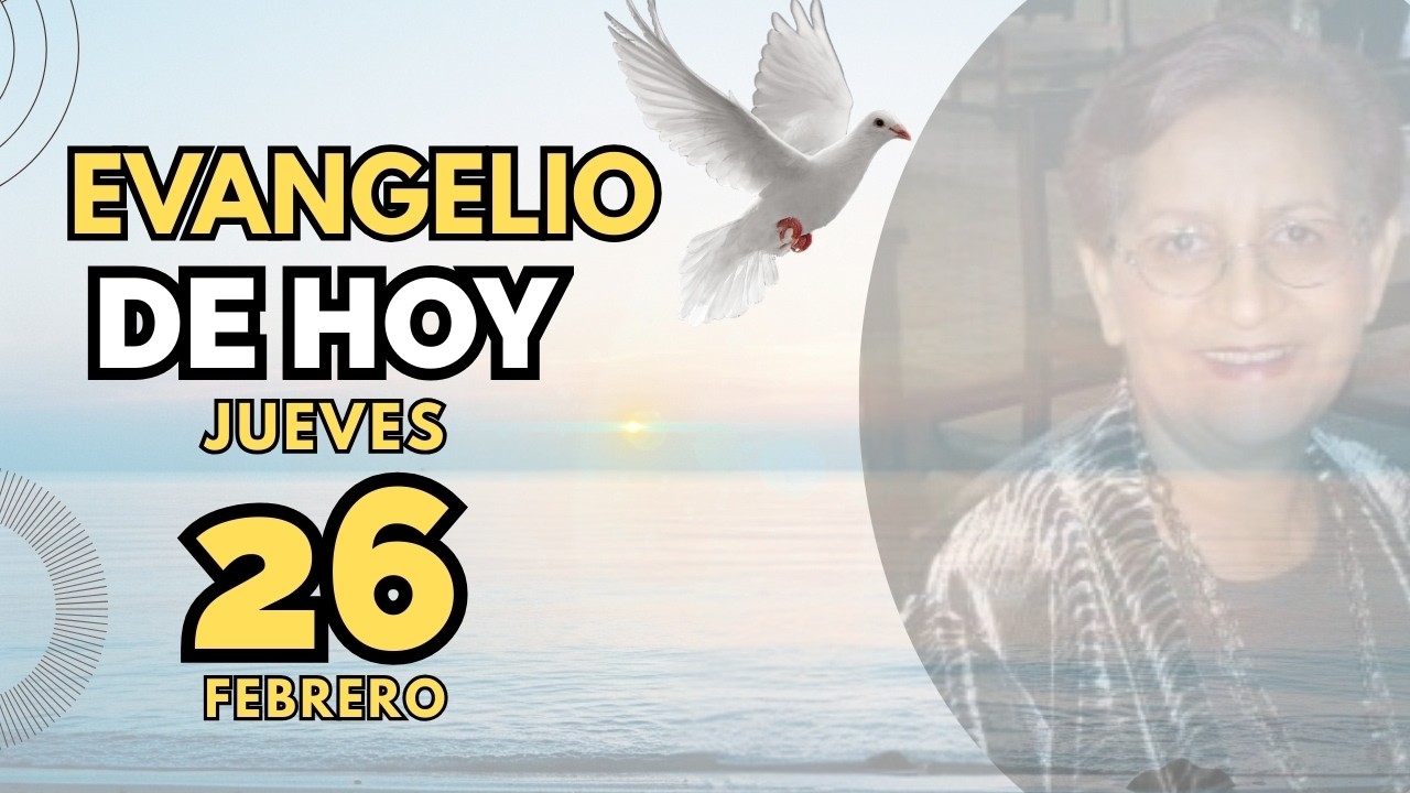 Evangelio de hoy católico jueves 26 febrero 2026