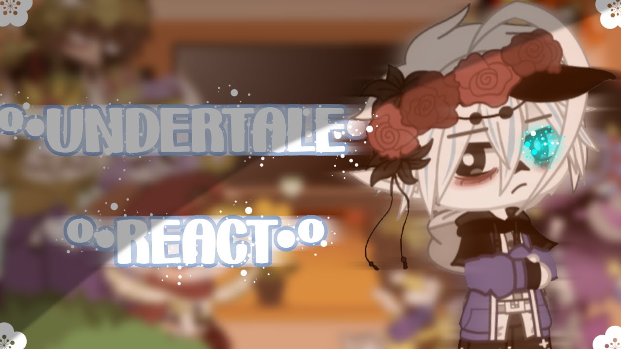 °• Undertale react •° //Gacha Club//  •|🇮🇹/🇬🇧|•