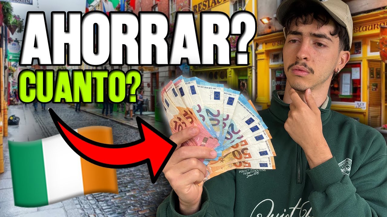 Cuanto Se Puede AHORRAR en IRLANDA? 2025