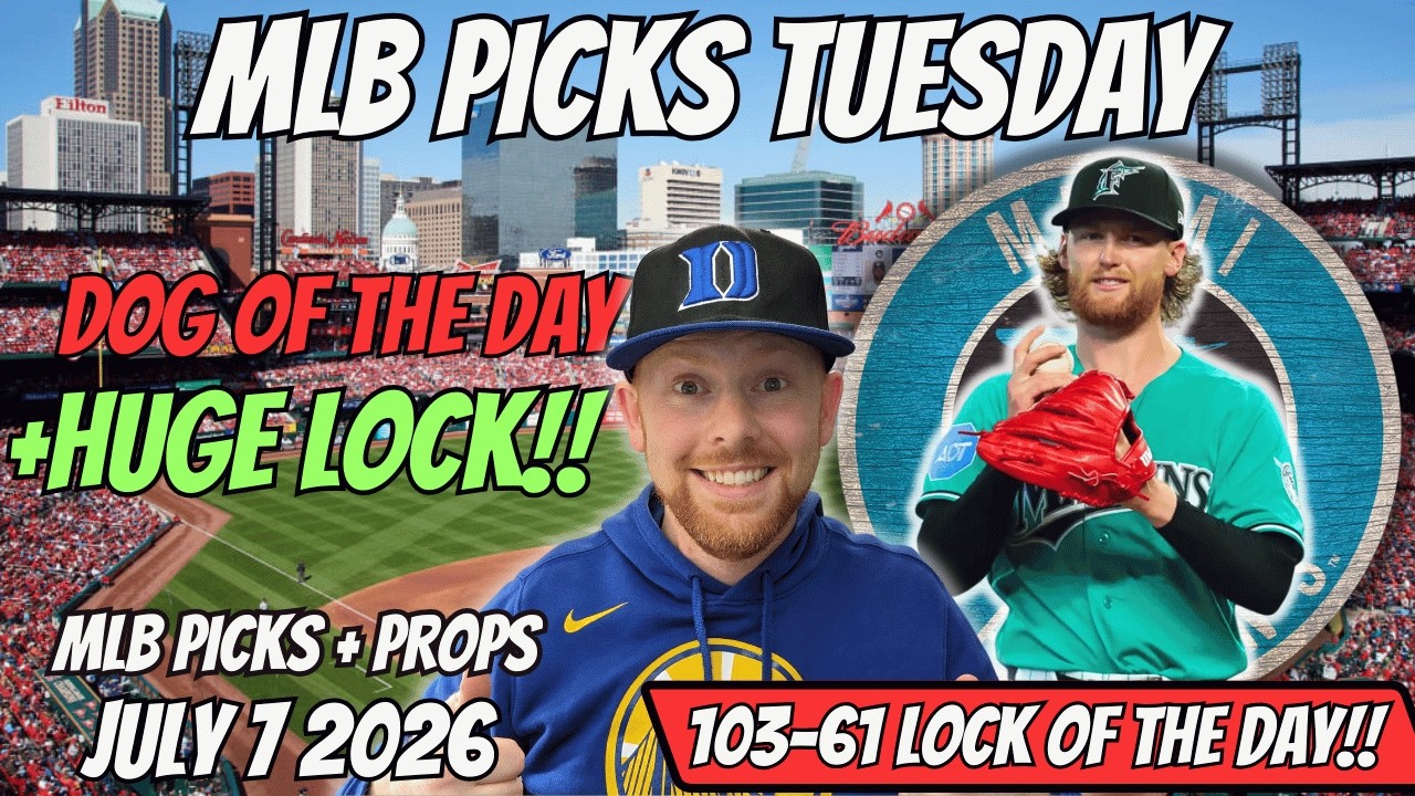 MLB Picks Today Tuesday 7/7/2026 | Free MLB Best Bets, Player Props, and Predictions