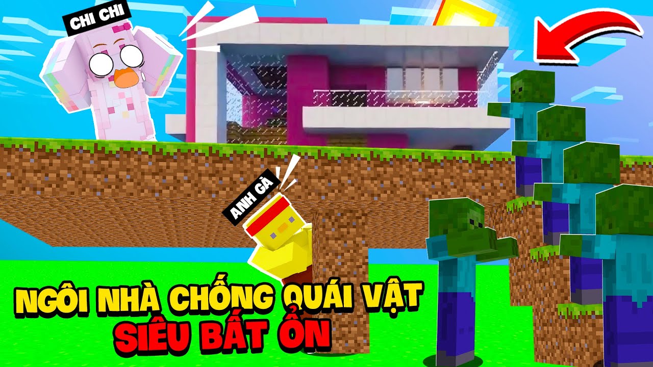 Anh G&agrave; Ph&aacute;t Minh Cho Em G&aacute;i Ng&ocirc;i Nh&agrave; Ph&ograve;ng Chống Qu&aacute;i Vật Si&ecirc;u Bất Ổn Trong Minecraft