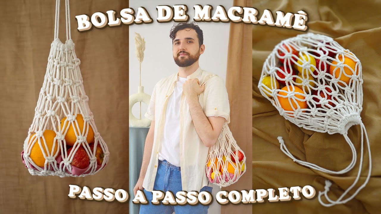 COMO FAZER BOLSA MACRAMÊ: PASSO A PASSO COMPLETO | DIY MACRAMÊ FÁCIL E BARATO