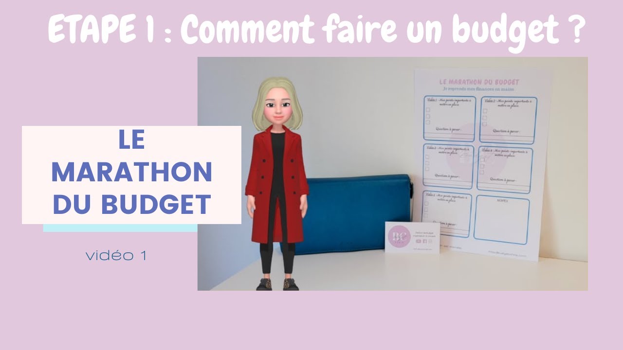 [ LE MARATHON DU BUDGET ] ETAPE 1 : Comment faire un budget ?