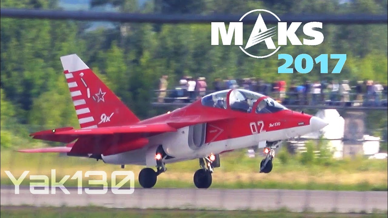 MAKS 2017 - YAK-130 Advanced Jet Trainer - HD 50fps