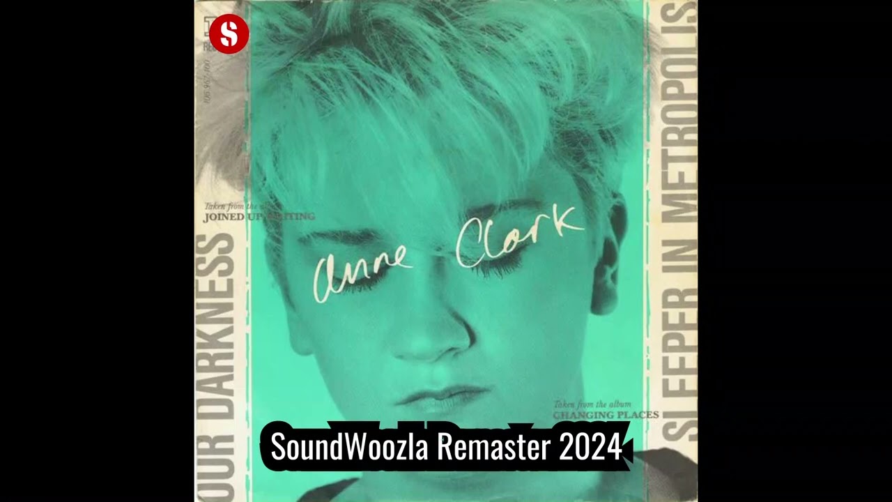 Anne Clark - Sleeper In Metropolis | SoundWoozla Remaster 2024