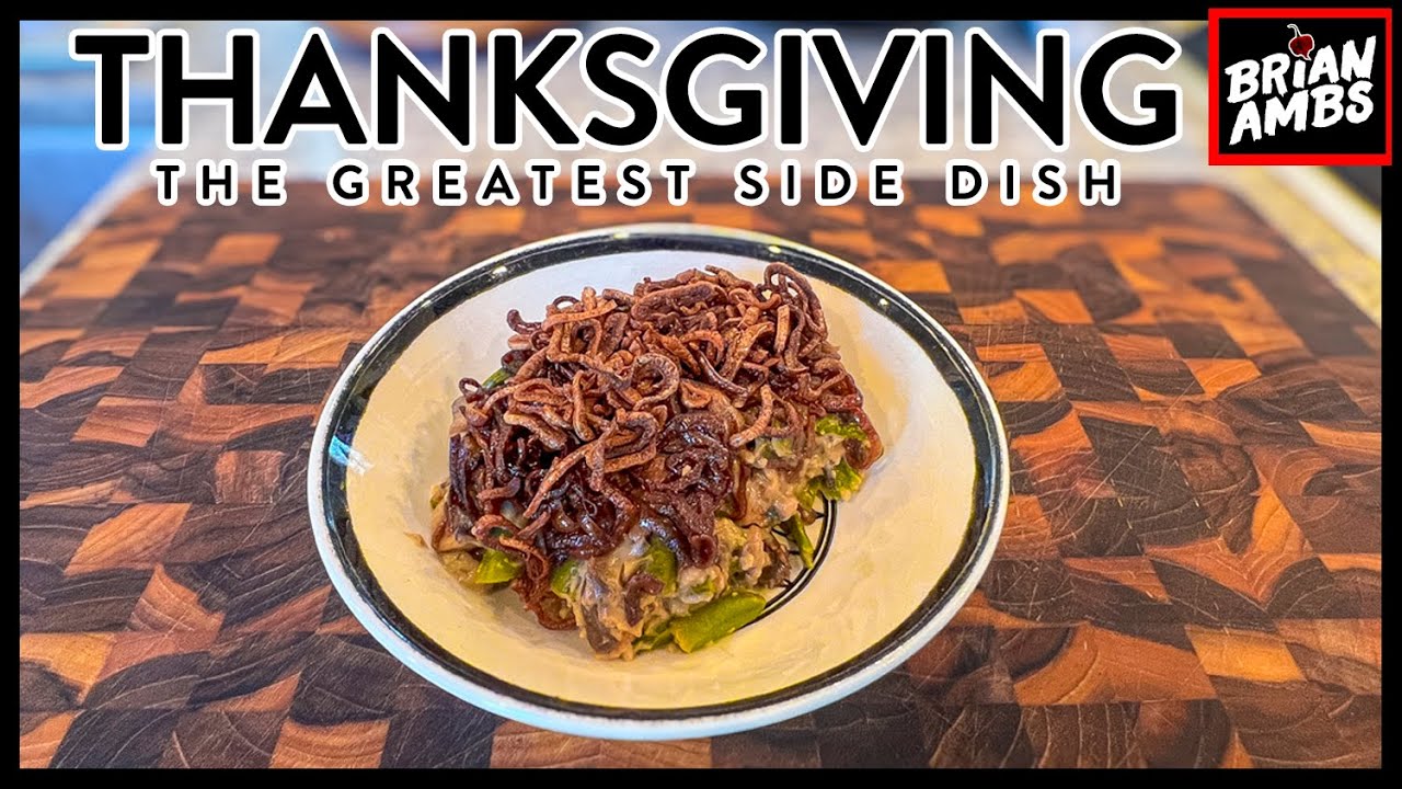 THANKSGIVING | Green Bean Casserole