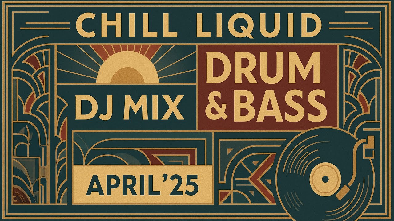Liquid Drum & Bass DJ Mix, April'25