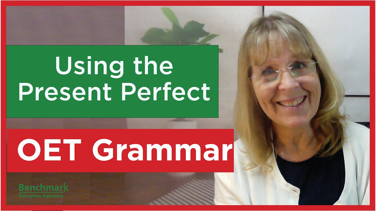 OET Grammar Writing - Best Strategies to use Present Perfect Tense!