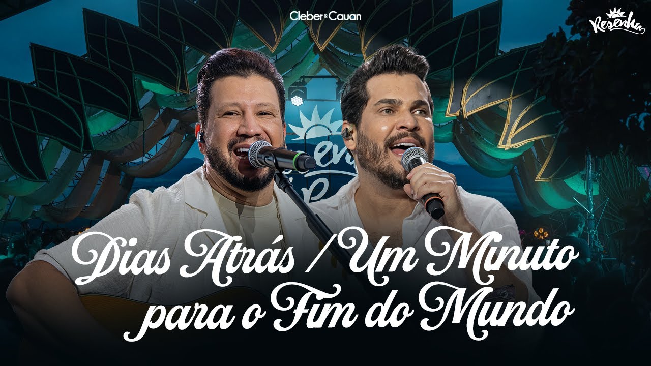 Dias Atrás / Um Minuto para o Fim do Mundo - Cleber e Cauan | Resenha Piri
