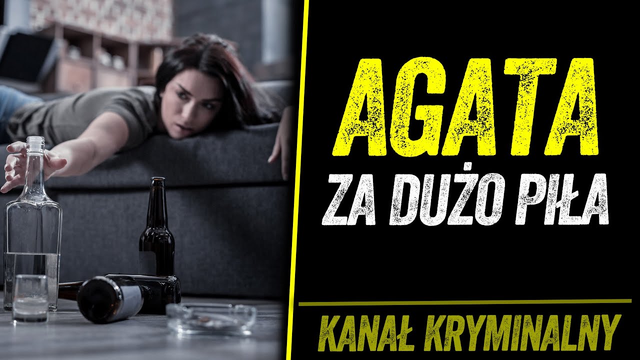 AGATA ZA DUŻO PIŁA