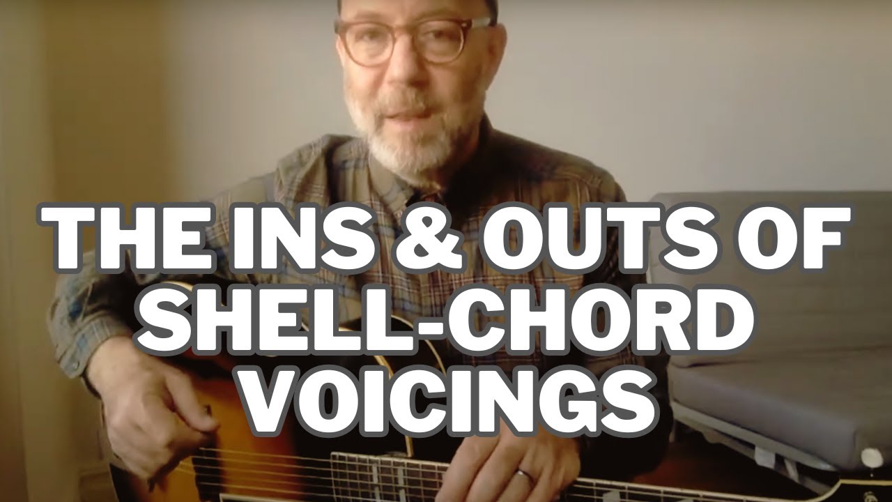 The INS and OUTS of SHELL-CHORD Voicings