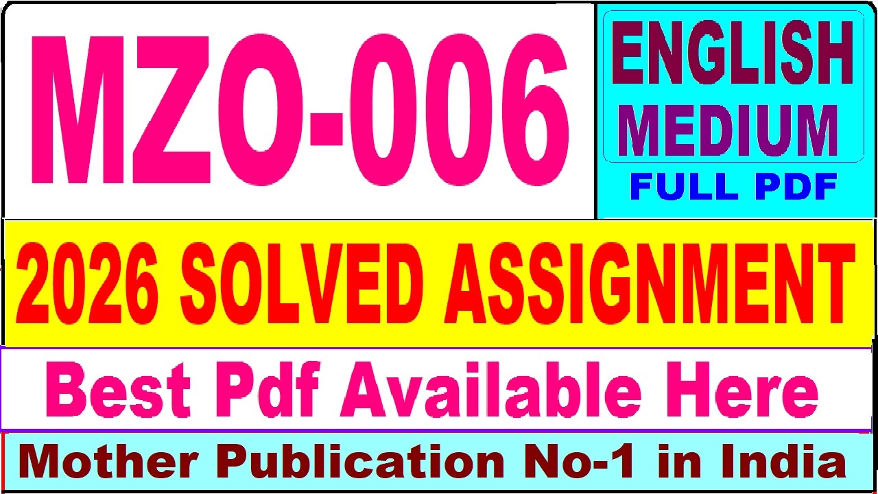 MZO 006 solved assignment 2026 || mzo 006 solved assignment 2026 in English || ignou mzo6