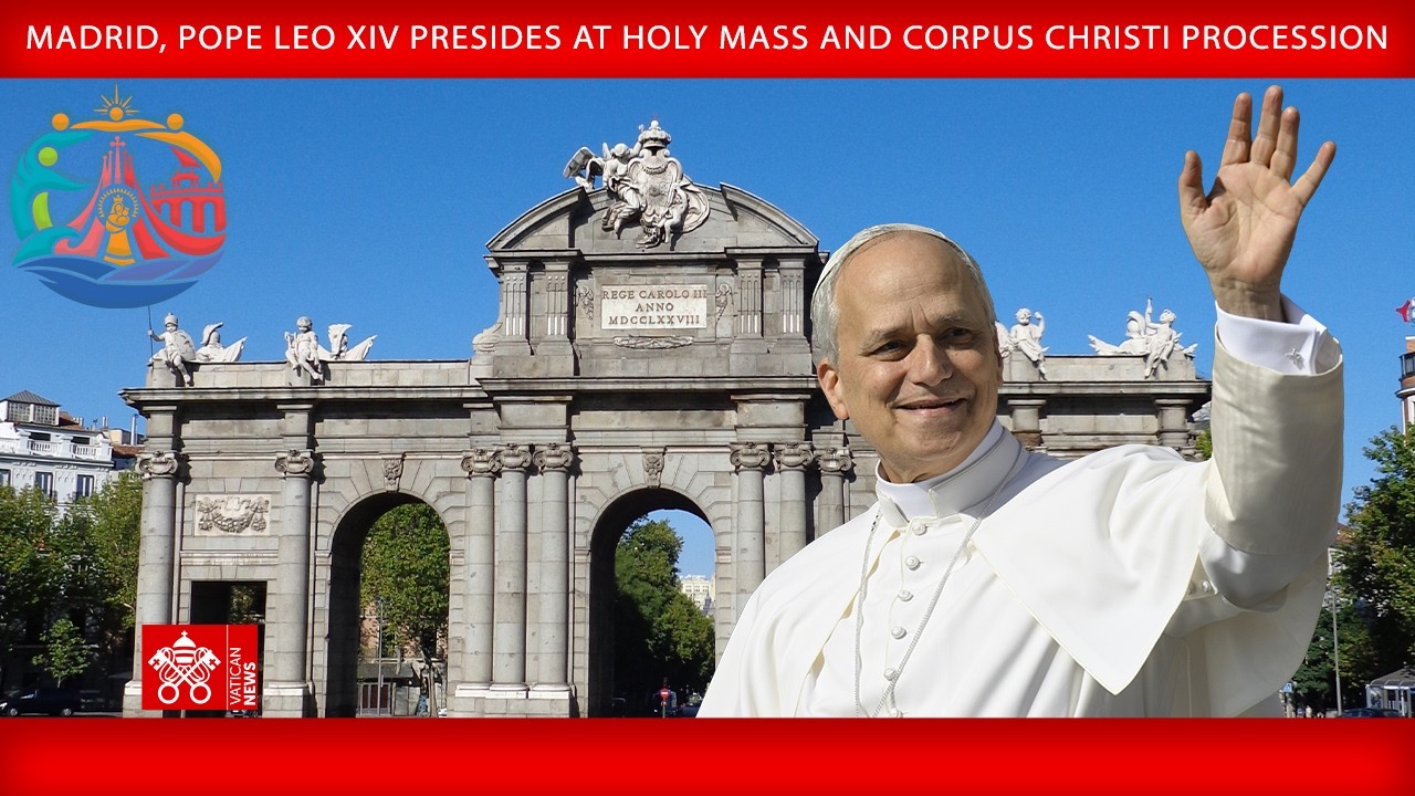 Madrid - Mass, Corpus Christi Procession, June 7, 2026 - Pope Leo XIV
