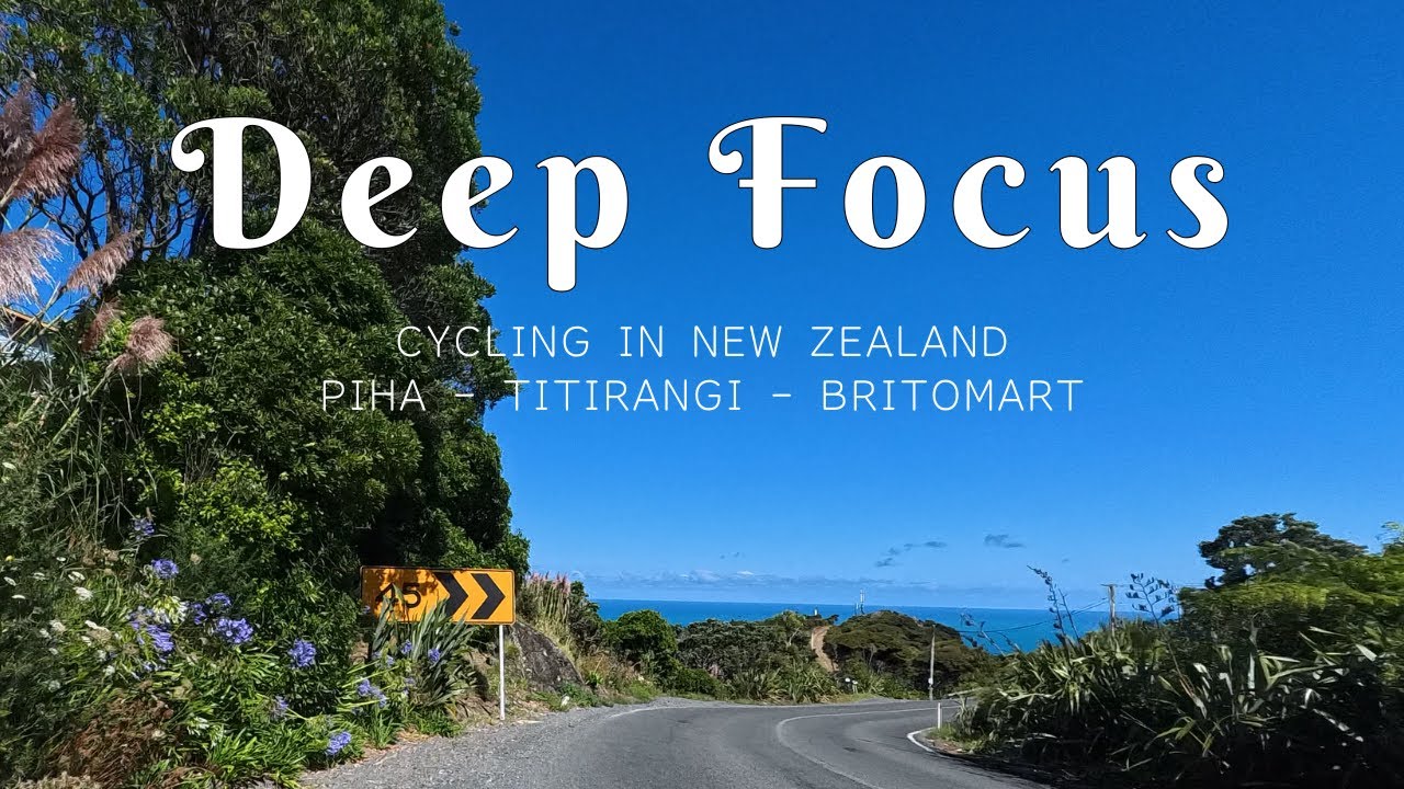 Deep Focus Music for Study & Work – Piha - Titirangi - Britomart in New Zealand Road Bike Scenery