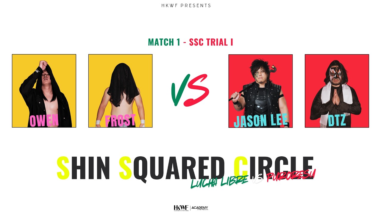 【HKWF SSC Vol.1: Lucha Libre VS Puroresu】Match 1: OWEN & 