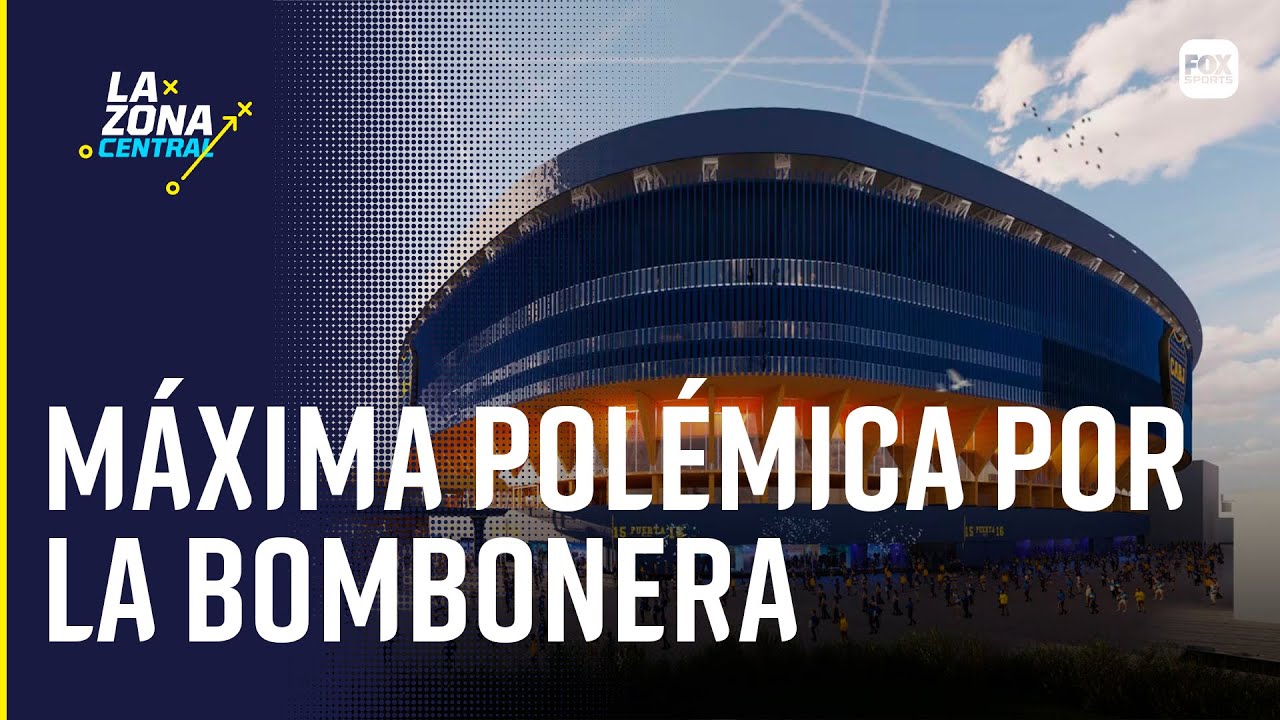 MÁXIMA POLÉMICA POR UN PROYECTO QUE IMPEDIRÍA LA AMPLIACIÓN DE LA BOMBONERA | LA ZONA CENTRAL