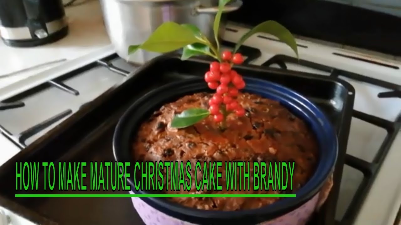 HOW TO MAKE MATURE CHRISTMAS CAKE WITH BRANDY.