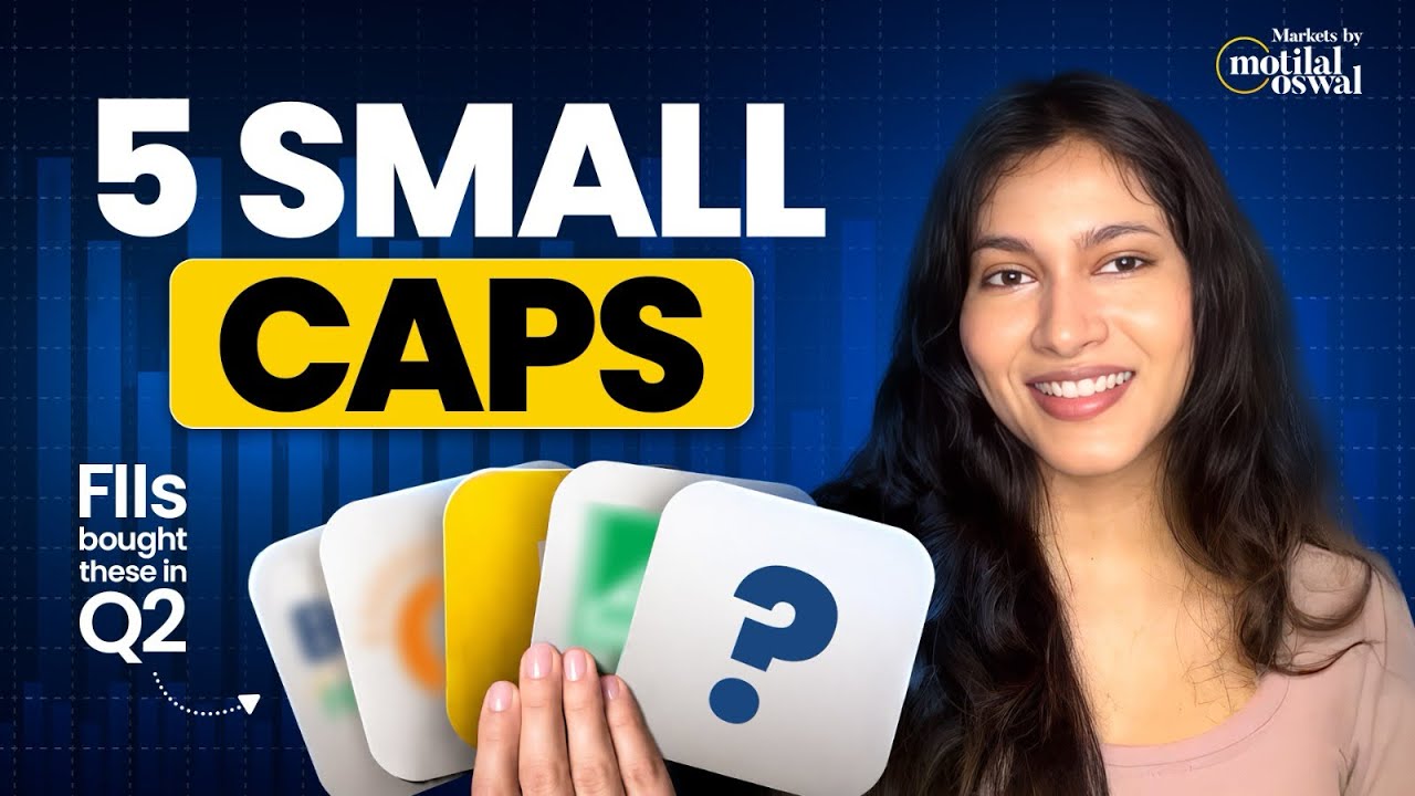 5 Small Cap Stocks FIIs Are Buying in Q2 2026 