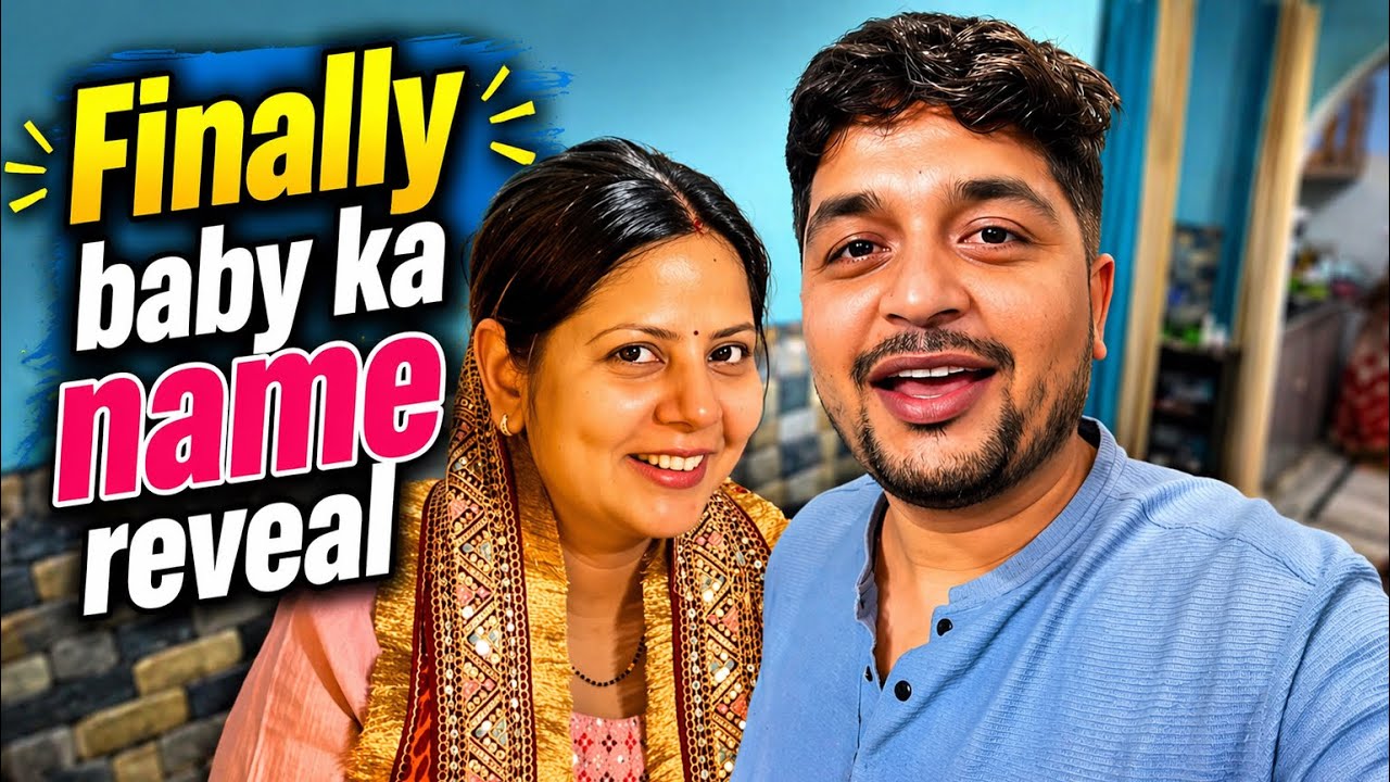 Finally Baby Name Reveal 😍 Official Naam + Cute Nickname!&rdquo;
