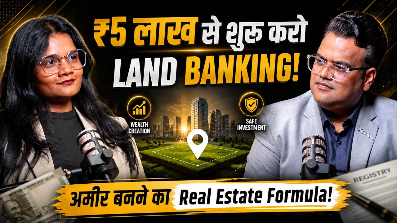 ₹5 लाख से शुरू करो Land Banking! अमीर बनने का Real Estate Formula Ft. Sapna Rathore