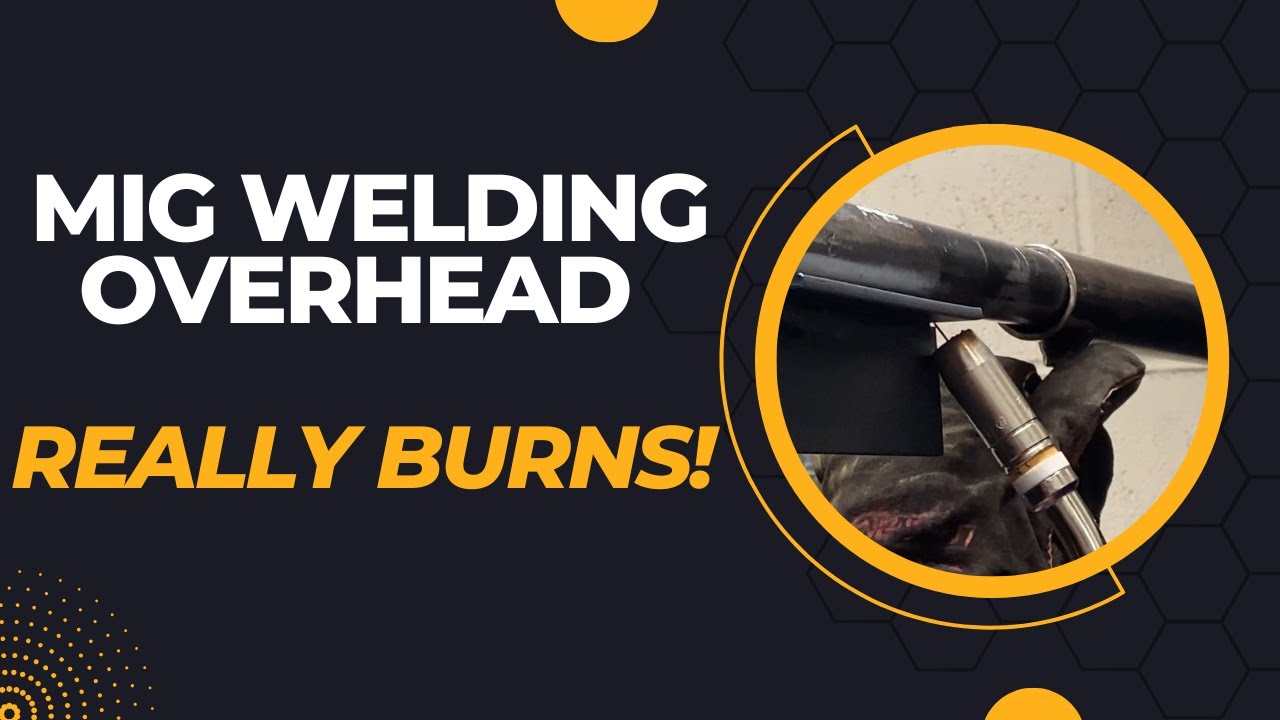 4G Overhead MIG Welding Just Got a Whole Lot Easier!