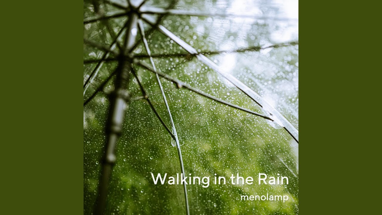 Walking in the Rain