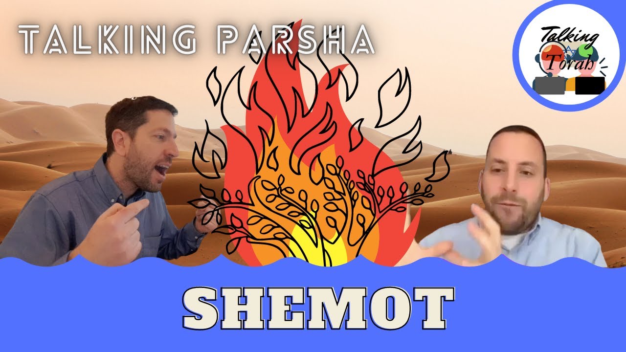 The Burning Bush - what's the story?? (Talking Parsha - Shemot)