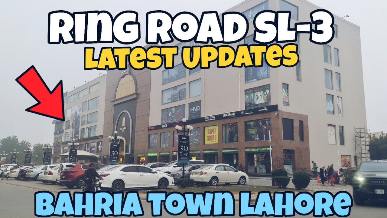 2024 Latest Updates Bahria Town Lahore Ring Road SL-3