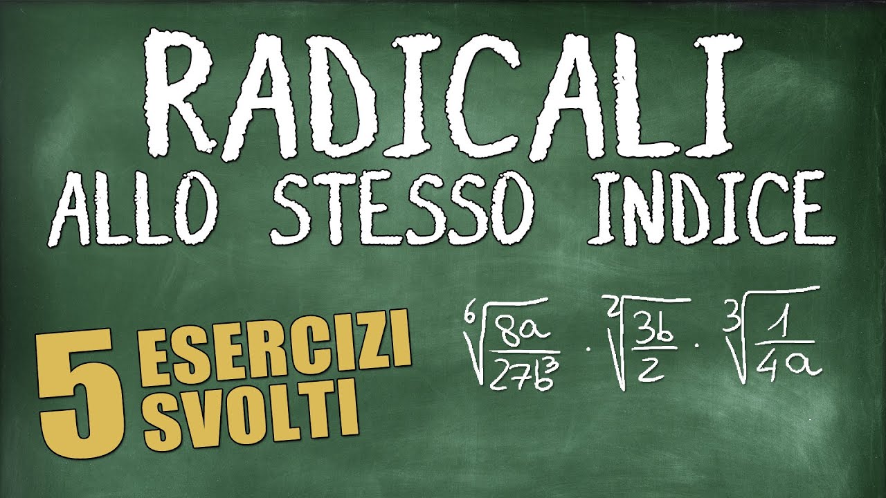 Espressioni su Radicali con Moltiplicazioni e Divisioni - Riduzione allo Stesso Indice