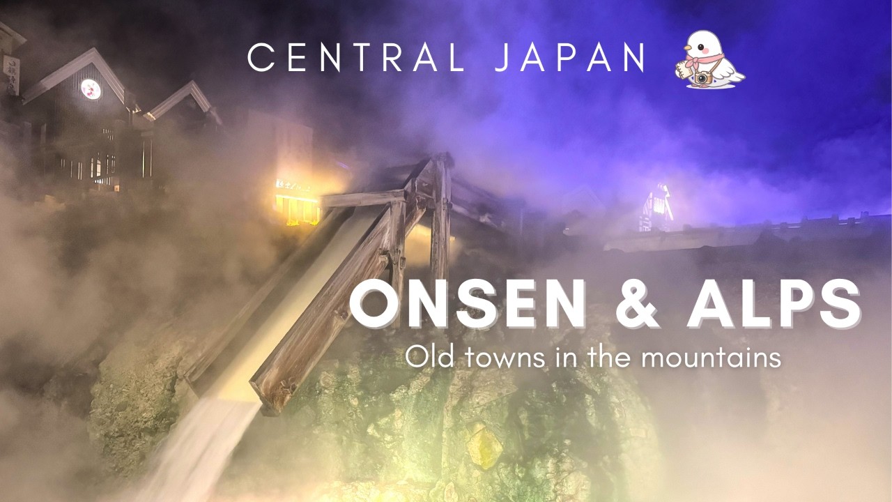 Japan Travel 🇯🇵 | Japan Alps & Onsen Towns – Ikaho Onsen, Kusatsu, Kanazawa, Takayama, Shirakawago