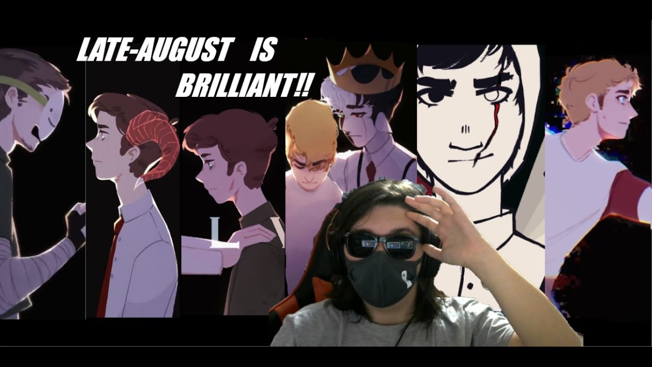 I LOVE Late-August!!! Late-August Animatics reaction