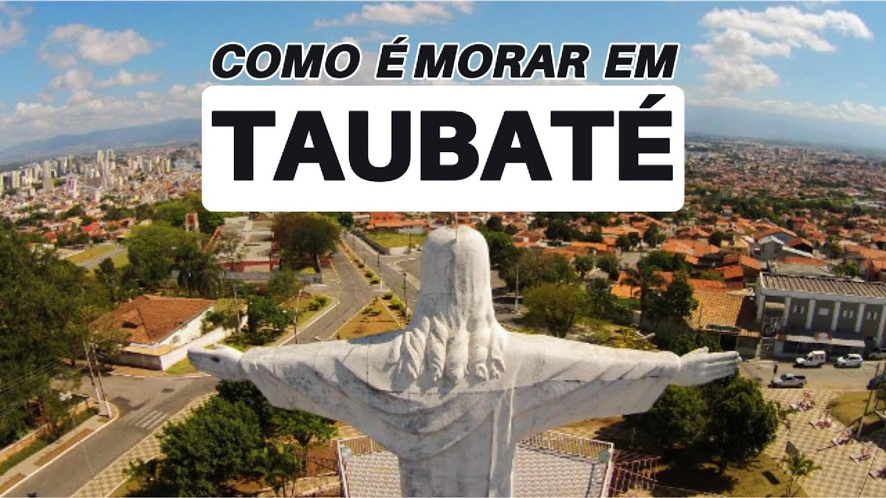 Morar em TAUBATÉ (na visão de um PAULISTA)