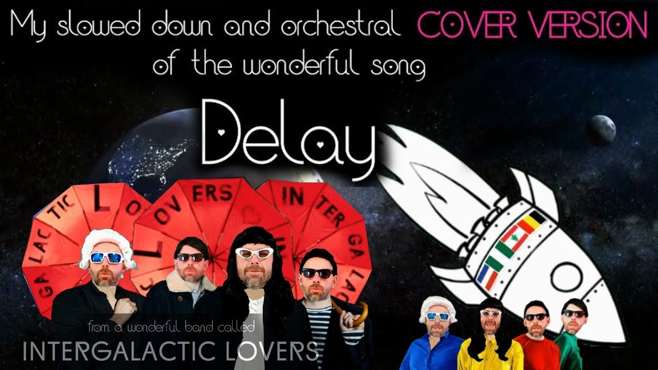 Delay - Intergalactic Lovers  - Cover by Janus Ventulus