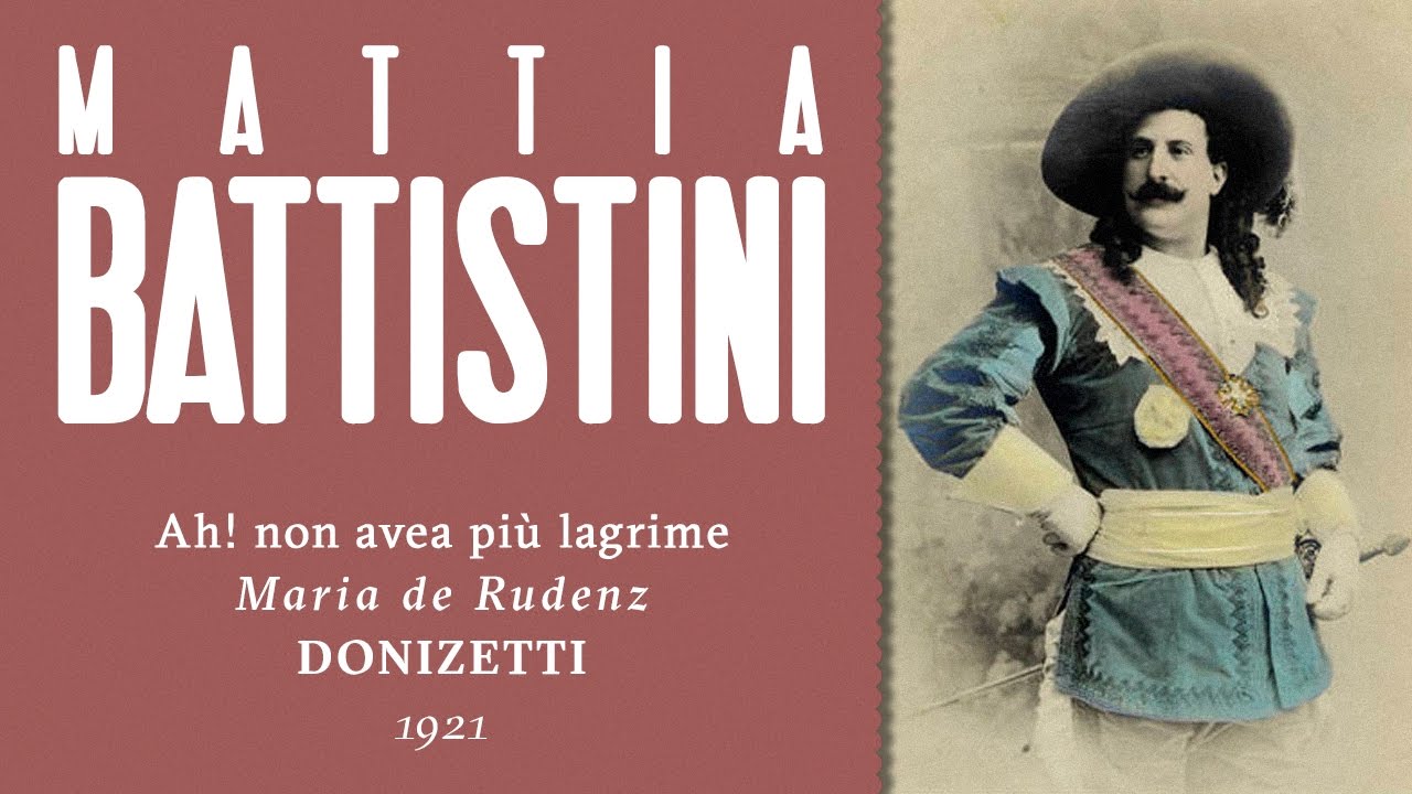 Mattia Battistini - Ah! non avea più lagrime [Maria de Rudenz] - 1921