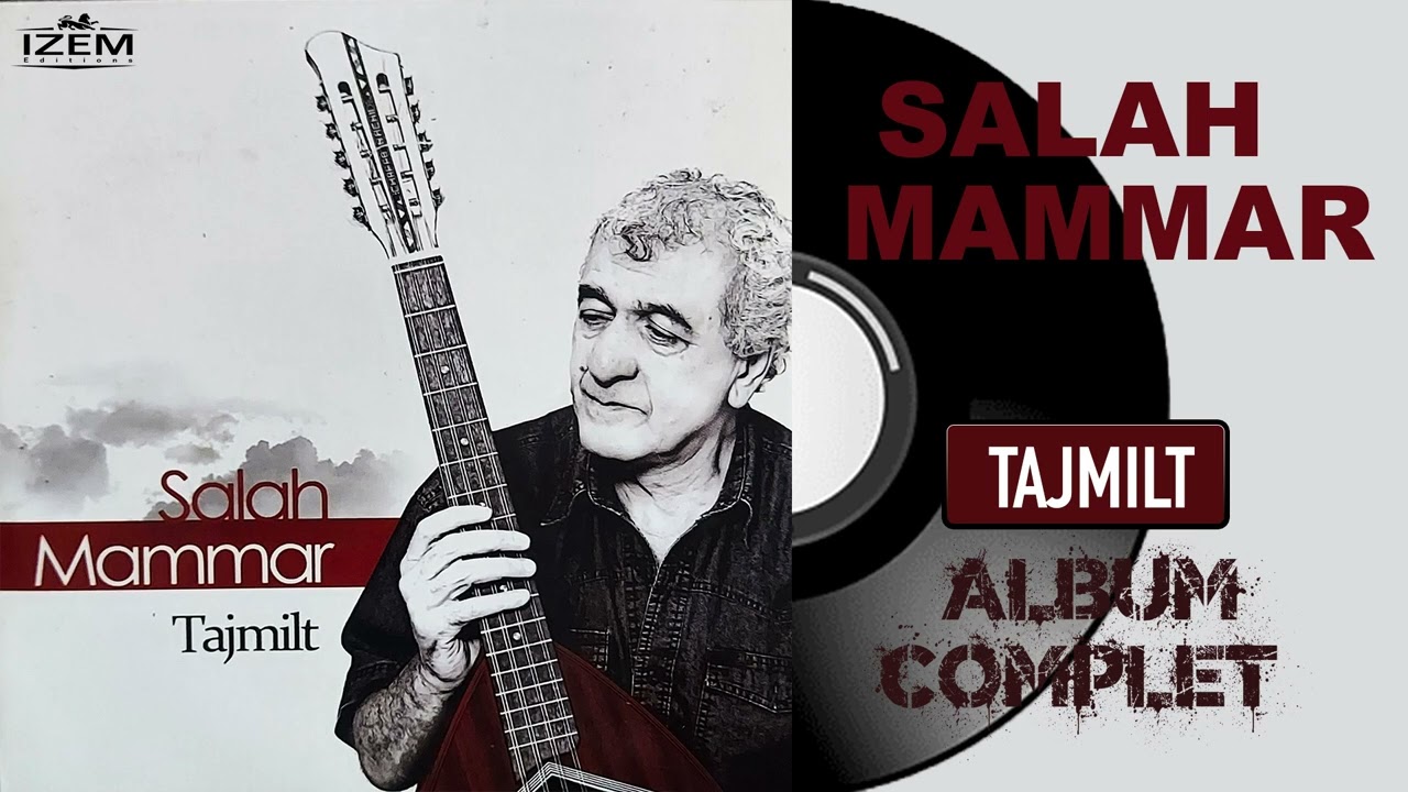 Salah Mammar - Tajmilt (Album Complet)